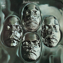 Byrds, The - 1971 - Byrdmaniax